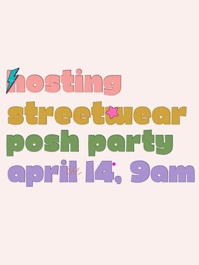 Party with me: hosting Streetwear Posh Party at 9 am PST on April 14th